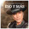 Alejandro Fernández - Eso Y Más - Single